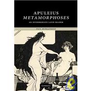 Apuleius:  Metamorphoses: An Intermediate Latin Reader