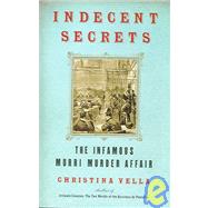 Indecent Secrets : The Infamous Murri Murder Affair