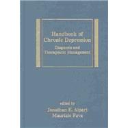 Handbook of Chronic Depression : Diagnosis and Therapeutic Management