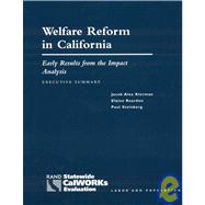 Welfare Reform in California: Early Results from the Impact Analysis, Executive Summary