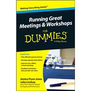 Running Great Meetings and Workshops For Dummies