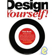 Design Yourself!