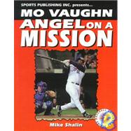 Mo Vaughn : Angel on a Mission