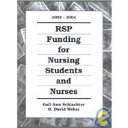 Rsp Funding for Nursing Students and Nurses 2002-2004
