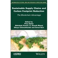 Sustainable Supply Chains and Carbon Footprint Reduction The Blockchain Advantage