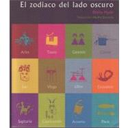 El zodiaco del lado oscuro/ The Zodiac of the Dark Side