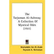 Tarjuman Al-Ashwaq : A Collection of Mystical Odes (1911)