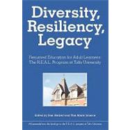 Diversity, Resiliency, and Legacy : The Lives of Adult Students at Tufts University