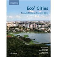 Eco2 Cities : Ecological Cities as Economic Cities