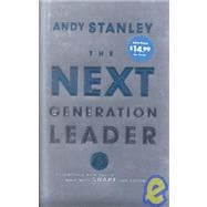 Next Generation Leader : 5 Essentials for Those Who Will Shape the Future