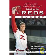 Tom Browning's Tales from the Cincinnati Reds Dugout