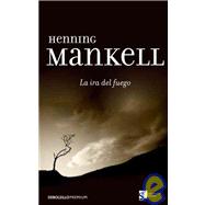 La ira del fuego / The Anger Of Fire