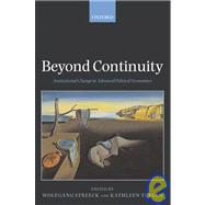 Beyond Continuity Institutional Change in Advanced Political Economies