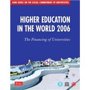 Higher Education in the World 2006 : The Financing of Universities