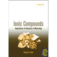 Ionic Compounds Applications of Chemistry to Mineralogy