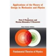 Applications Of The Theory Of Groups In Mechanics And Physics