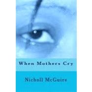 When Mothers Cry