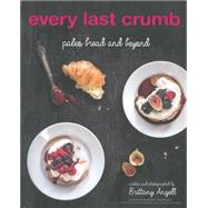 Every Last Crumb Paleo Bread and Beyond
