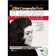 Rito Y Geografia Del Cante Flamenco: La Paquera De Jerez,fandangos De Huelva, Ninos cantaores, Pepe Martinez