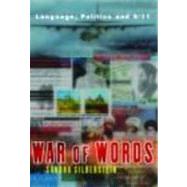 War of Words : Language, Politics and 9/11