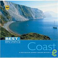Best of Britain's Coast A Spectacular Journey Around Britain's Shores