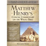 Super Value Series: Matthew Henry's Concise Commentary On The Whole Bible