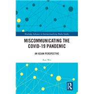 Miscommunicating the COVID-19 Pandemic