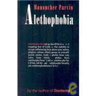 Alethophobia: Fear of Truth
