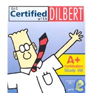 Get Certified With Dilbert A+ Certification Study Kit