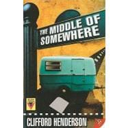 The Middle of Somewhere book cover, ISBN 9781602820470