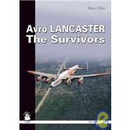 Avro Lancaster – the Survivor