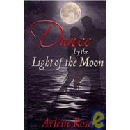 Dance by the Light of the Moon
