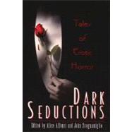 Dark Seductions Tales of Erotic Horror