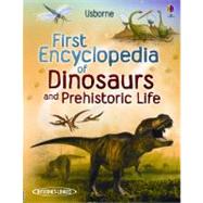 First Encyclopedia of Dinosaurs and Prehistoric Life