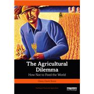 The Agricultural Dilemma