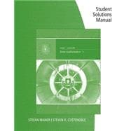 Student Solutions Manual for  Waner/Costenoble's Finite Mathematics, 7th