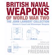 British Naval Weapons of World War Two