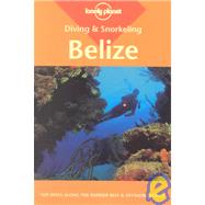 Lonely Planet Diving & Snorkeling Belize