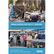 Urban Access for the 21st Century: Finance and governance models for transport infrastructure