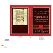 F. Scott Fitzgerald: Trimalchio: An Early Version of 'The Great Gatsby'