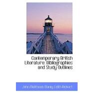 Contemporary British Literature : Bibliographies and Study Outlines