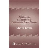 Advances in the Treatment of Posttraumatic Stress Disorder: Cognitive-Behavioral Perspectives