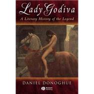 Lady Godiva A Literary History of the Legend