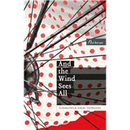And the Wind Sees All,9781908670472