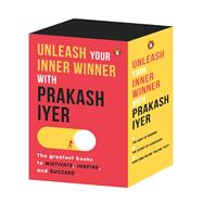 Unleash Your Inner Winner with Prakash Iyer The Top Books to Motivate, Inspire, and Succeed