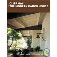 Cliff May and the Modern Ranch House