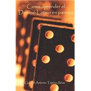 Como Aprender el Domino Latino en Parejas,9781587360473