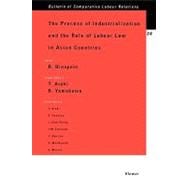 The Process of Industrialization and the Role of Labor Law in Asian Countries