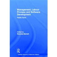 Management, Labour Process and Software Development: Reality Bites