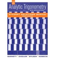 Analytic Trigonometry with Applications, Student Solutions Manual, 10th Edition